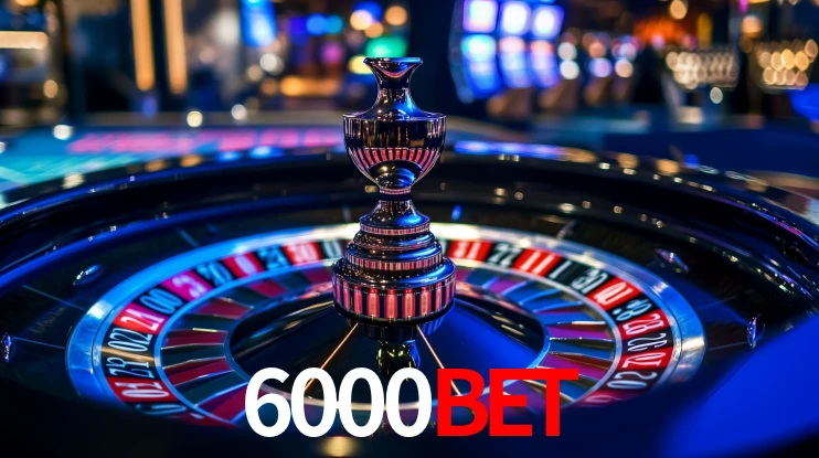 Explore as vantagens do 6000bet: serviço profissional e confiabilidade